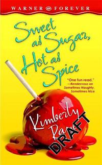 Cover image for Sweet As Sugar, Hot As Spice