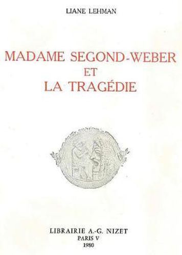 Cover image for Madame Segond-Weber Et La Tragedie