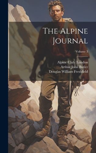 Cover image for The Alpine Journal; Volume 3