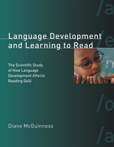 Cover image for Language Development and Learning to Read: The Scientific Study of How Language Development Affects Reading Skill