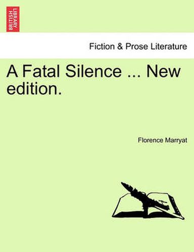Cover image for A Fatal Silence ... New Edition.