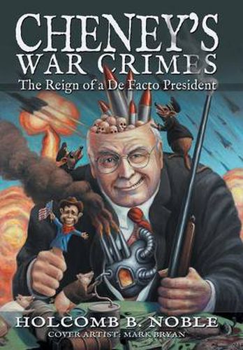 Cover image for Cheney's War Crimes