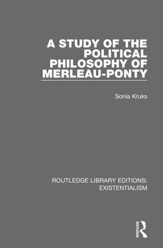 Cover image for A Study of the Political Philosophy of Merleau-Ponty