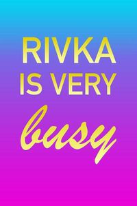 Cover image for Rivka: I'm Very Busy 2 Year Weekly Planner with Note Pages (24 Months) - Pink Blue Gold Custom Letter R Personalized Cover - 2020 - 2022 - Week Planning - Monthly Appointment Calendar Schedule - Plan Each Day, Set Goals & Get Stuff Done