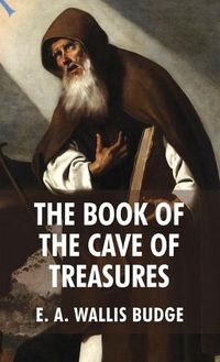 Cover image for The Book of The Cave Of Treasures