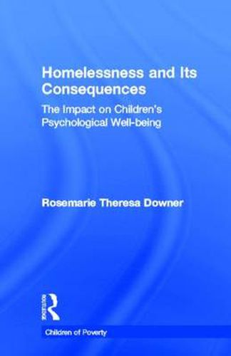 Cover image for Homelessness and Its Consequences: The Impact on Children's Psychological Well-being