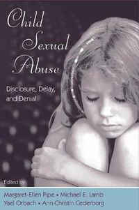 Cover image for Child Sexual Abuse: Disclosure, Delay, and Denial