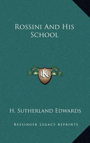 Cover image for Rossini and His School