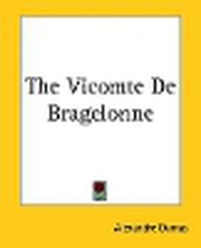 Cover image for The Vicomte De Bragelonne