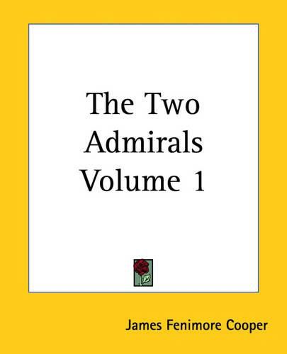 Cover image for The Two Admirals Volume 1