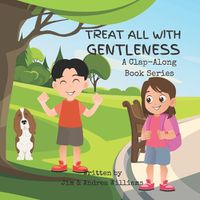 Cover image for Treat All with Gentleness