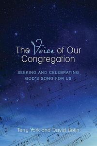 Cover image for The Voice of Our Congregation: Seeking and Celebrating God's Song for Us