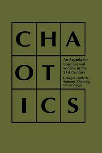 Cover image for Chaotics: An Agenda for Business and Society in the 21st Century