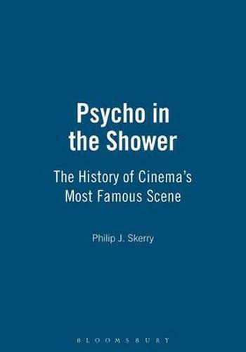 Cover image for Psycho in the Shower: The History of Cinema's Most Famous Scene