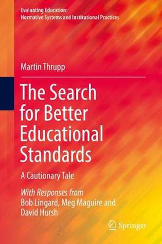 Cover image for The Search for Better Educational Standards: A Cautionary Tale