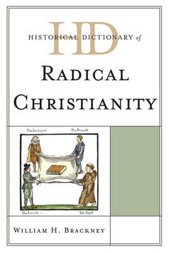 Historical Dictionary of Radical Christianity