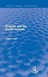 Cover image for Chaucer and the Social Contest (Routledge Revivals)