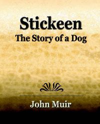 Cover image for Stickeen - The Story of a Dog (1909)