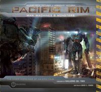Cover image for Pacific Rim: Man, Machines & Monsters