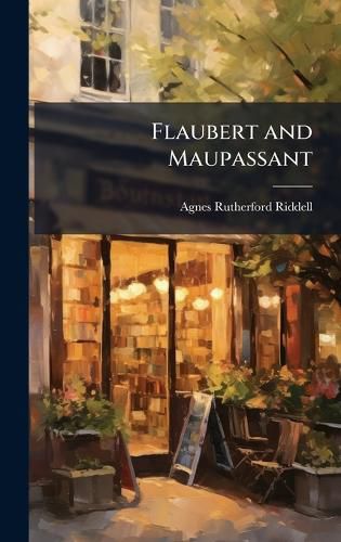 Cover image for Flaubert and Maupassant