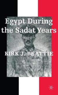 Cover image for Egypt During the Sadat Years