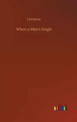 When a Man's Single