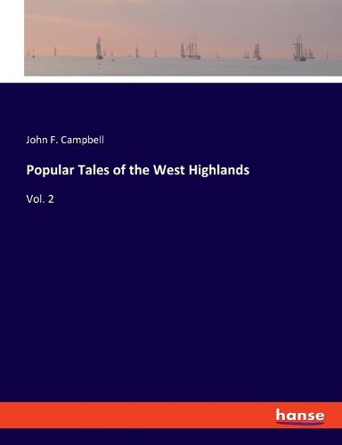 Cover image for Popular Tales of the West Highlands