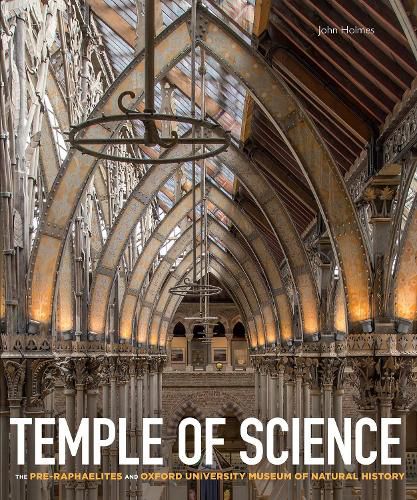 Cover image for Temple of Science: The Pre-Raphaelites and Oxford University Museum of Natural History