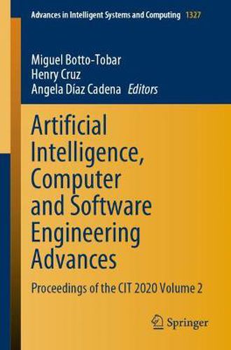 Cover image for Artificial Intelligence, Computer and Software Engineering Advances: Proceedings of the CIT 2020 Volume 2