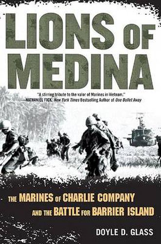 Lions of Medina: The Marines of Charlie Company and Their Brotherhood of Valor