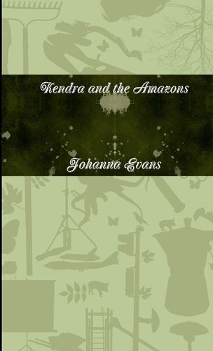 Cover image for Kendra and the Amazons