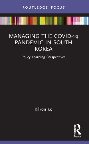 Managing the COVID-19 Pandemic in South Korea