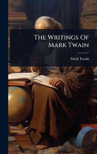 Cover image for The Writings Of Mark Twain