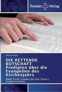 Cover image for DIE RETTENDE BOTSCHAFT Predigten uber die Evangelien des Kirchenjahrs