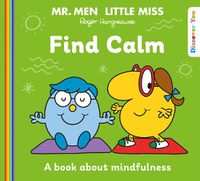 Cover image for Mr. Men Little Miss: Find Calm