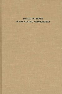 Cover image for Social Patterns in Pre-Classic Mesoamerica