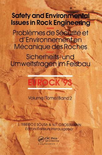 Cover image for Safety and environmental issues in rock engineering, volume 2: Proceedings / Comptes-rendus / Sitzungsberichte / ISRM international symposium, EUROCK '93, Lisbon, 21-24 June 1993, 2 volumes