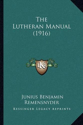 The Lutheran Manual (1916)