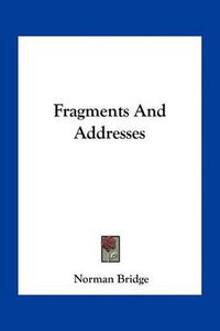 Cover image for Fragments and Addresses