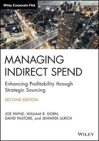 Cover image for Managing Indirect Spend: Enhancing Profitability through Strategic Sourcing