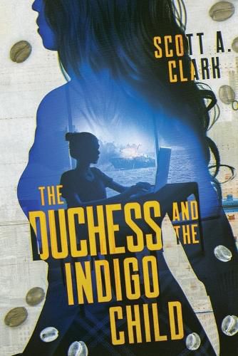 The Duchess and the Indigo Child