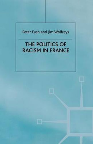 The Politics of Racism in France