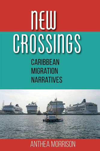 Cover image for New Crossings: Caribbean Migration Narratives