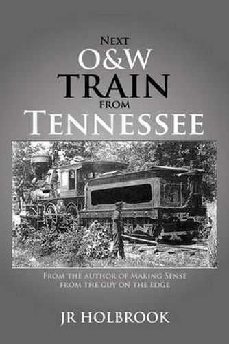 Cover image for Next O&w Train from Tennessee