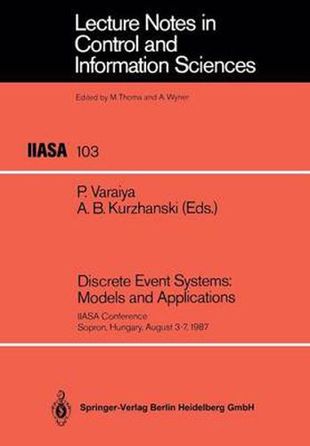 Cover image for Discrete Event Systems: Models and Applications: IIASA Conference Sopron, Hungary, August 3-7, 1987