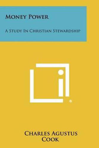 Cover image for Money Power: A Study in Christian Stewardship