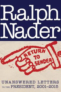 Cover image for Return To Sender: Unanswered Letters to the President, 2003-2014
