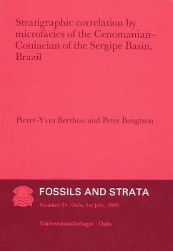 Cover image for Strategraphic Correlation by Microfacies of the Enomanian - Coniacian of the Sergipe Basin, Brasil