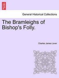 Cover image for The Bramleighs of Bishop's Folly.