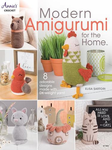 Cover image for Modern Amigurumi for the Home: 8 Adorable Designs Made with Dk-Weight Yarn!